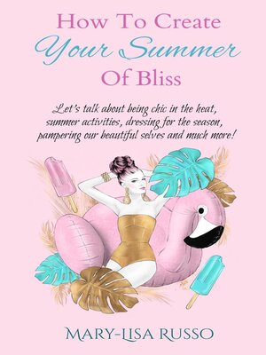 cover image of How to Create Your Summer of Bliss